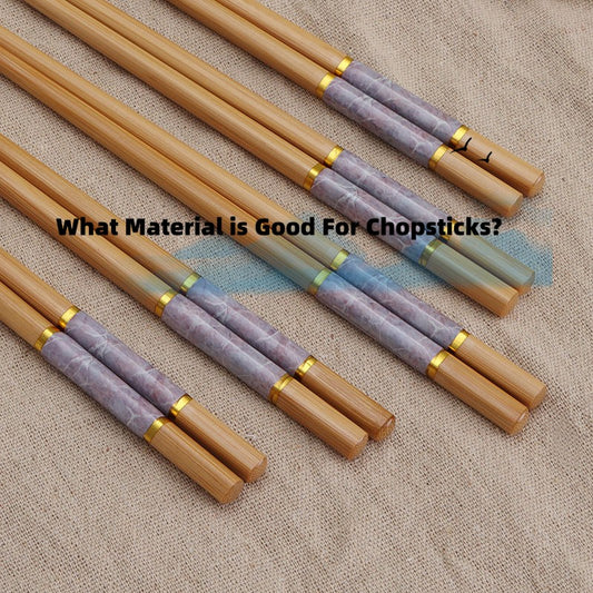 What material is good for chopsticks